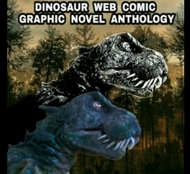 DINOSAUR WEB COMIC GRAPHIC NOVEL ANTHOLOGY
